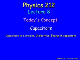 Physics 212 Lecture 8