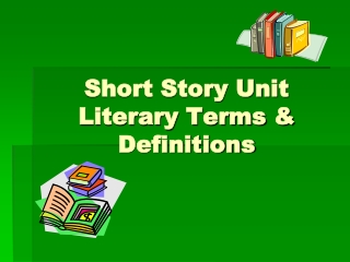 Short Story Unit Literary Terms &amp; Definitions