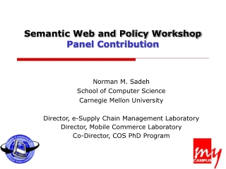 Semantic Web and Policy Workshop Panel Contribution