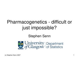 Pharmacogenetics - difficult or just impossible?