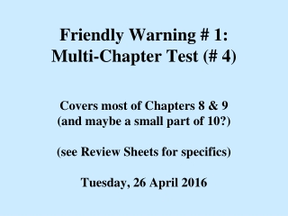 Friendly Warning # 1: Multi-Chapter Test (# 4)