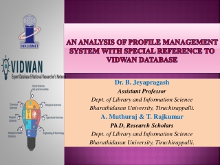 An Analysis of Profile Management System with special reference to VIDWAN DATABASE