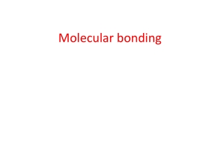 Molecular bonding