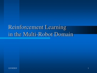 Reinforcement Learning  in the Multi-Robot Domain