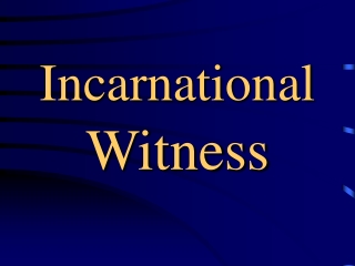 Incarnational  Witness