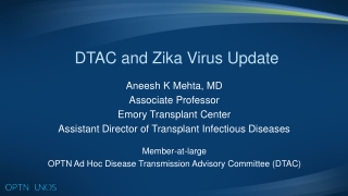 DTAC and Zika Virus Update