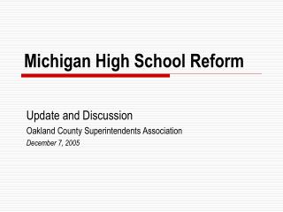 Michigan High School Reform