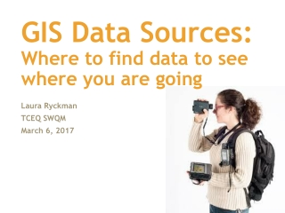 GIS Data Sources: Where to find data to see where you are going