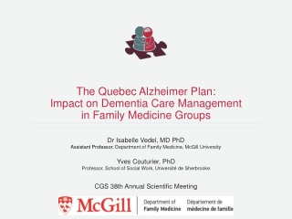 The Quebec Alzheimer Plan:  Impact on Dementia Care Management in Family Medicine Groups