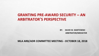 GRANTING PRE-AWARD SECURITY  –  AN ARBITRATOR ’ S PERSPECTIVE