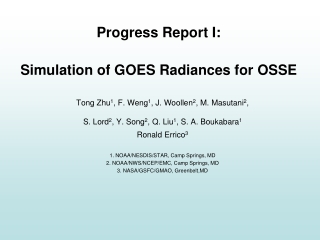 Progress Report I: Simulation of GOES Radiances for OSSE