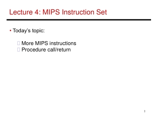 Lecture 4: MIPS Instruction Set