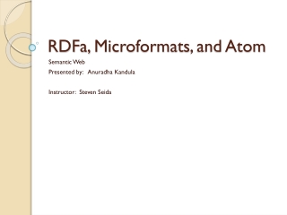 RDFa ,  Microformats , and Atom