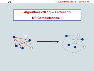 Algorithms (2IL15) – Lecture 10 NP-Completeness, II