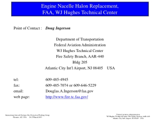 Engine Nacelle Halon Replacement, FAA, WJ Hughes Technical Center