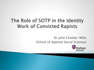 The Role of SOTP in the Identity Work of Convicted Rapists