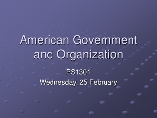 American Government and Organization