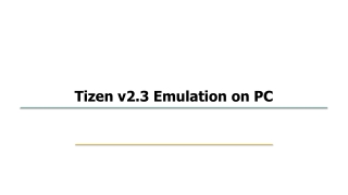 Tizen v2.3 Emulation on PC