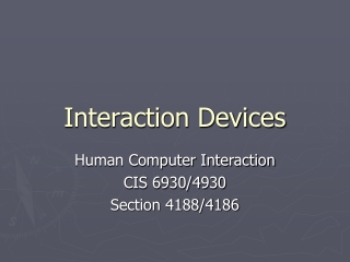 Interaction Devices