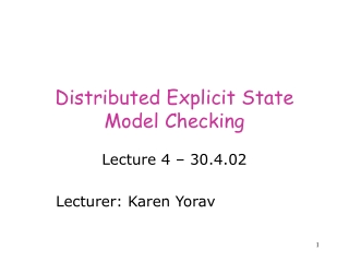 Distributed Explicit State Model Checking
