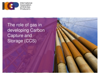 The role of gas in developing Carbon Capture and Storage (CCS)