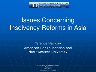 Issues Concerning Insolvency Reforms in Asia