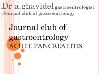 . Dr a.ghavidel gastroentrologist  Journal club of gastroentrology -