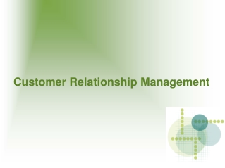 Customer Relationship Management