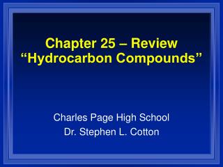 Chapter 25 – Review “Hydrocarbon Compounds”