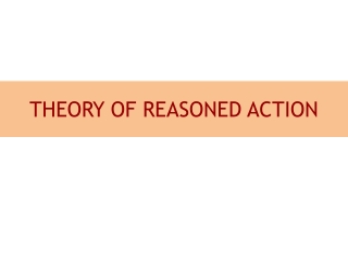 THEORY OF REASONED ACTION