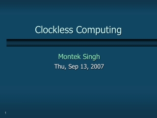 Clockless Computing
