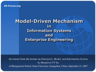 Model-Driven Mechanism in  Information Systems  and  Enterprise Engineering