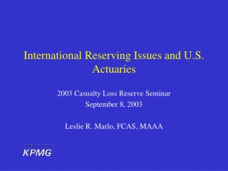 International Reserving Issues and U.S. Actuaries