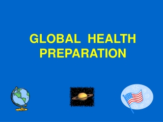 GLOBAL  HEALTH PREPARATION