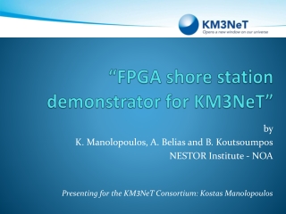 “FPGA shore station demonstrator for KM3NeT”