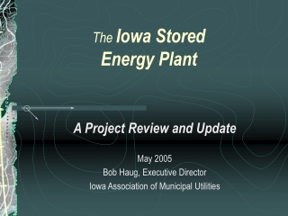 The  Iowa Stored Energy Plant