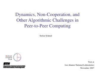 Dynamics, Non-Cooperation, and  Other Algorithmic Challenges in Peer-to-Peer Computing