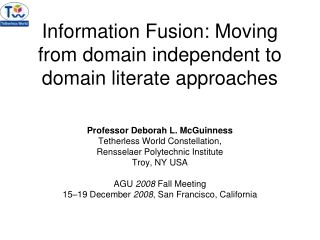 Information Fusion: Moving from domain independent to domain literate approaches