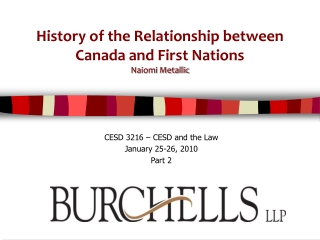 History of the Relationship between Canada and First Nations Naiomi Metallic