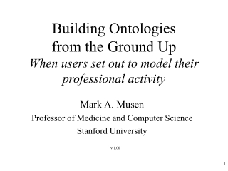 Building Ontologies  from the Ground Up   When users set out to model their professional activity