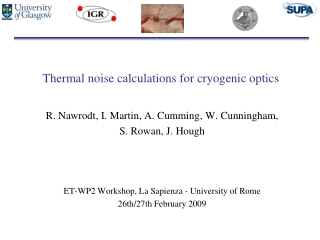 Thermal noise calculations for cryogenic optics