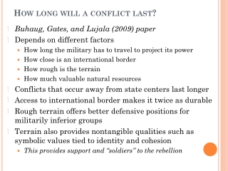 How long will a conflict last?