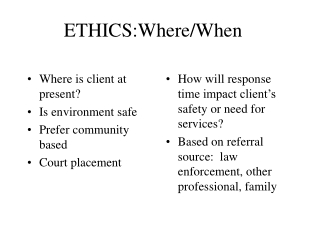 ETHICS:Where/When