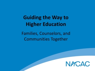 Guiding the Way to  Higher Education