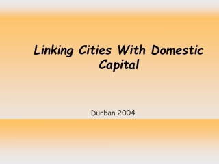 Linking Cities With Domestic Capital