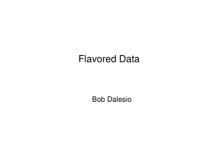 Flavored Data
