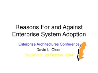 Reasons For and Against Enterprise System Adoption