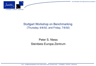 Stuttgart Workshop on Benchmarking  ( Thursday, 6/6/02, and Friday, 7/6/02)