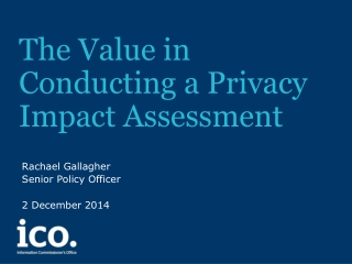 The Value in Conducting a Privacy Impact Assessment