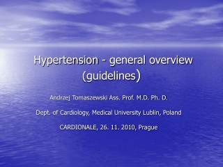 Hypertension - general overview (guidelines )